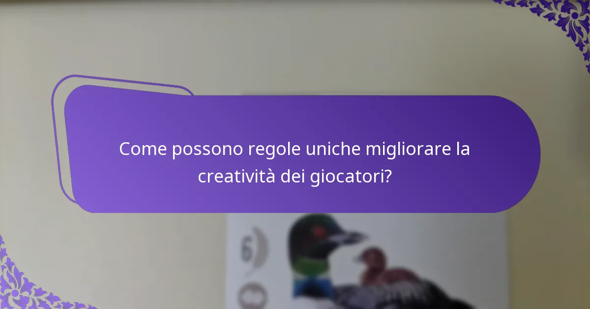 Come possono regole uniche migliorare la creatività dei giocatori?