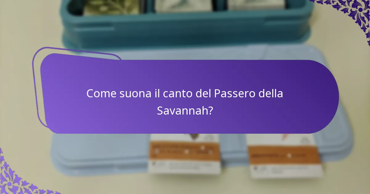 Qual è l’habitat del Passero della Savannah?