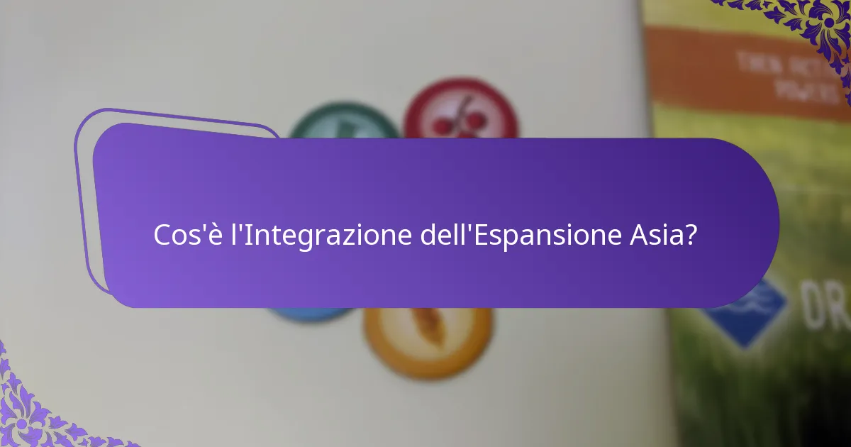 Quali carte uniche sono introdotte nell’Espansione Asia?