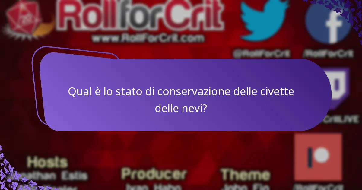 Qual è lo stato di conservazione delle civette delle nevi?