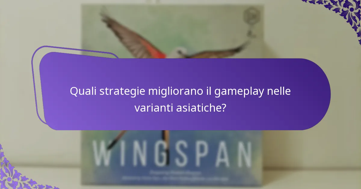 Quali varianti di gioco sono popolari in Asia?
